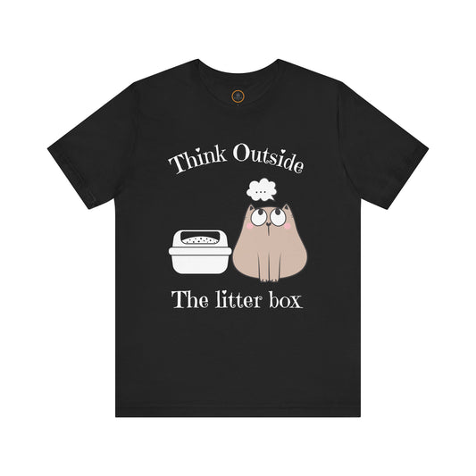 Think Outside The Litter Box - Unisex Jersey Short Sleeve Tee