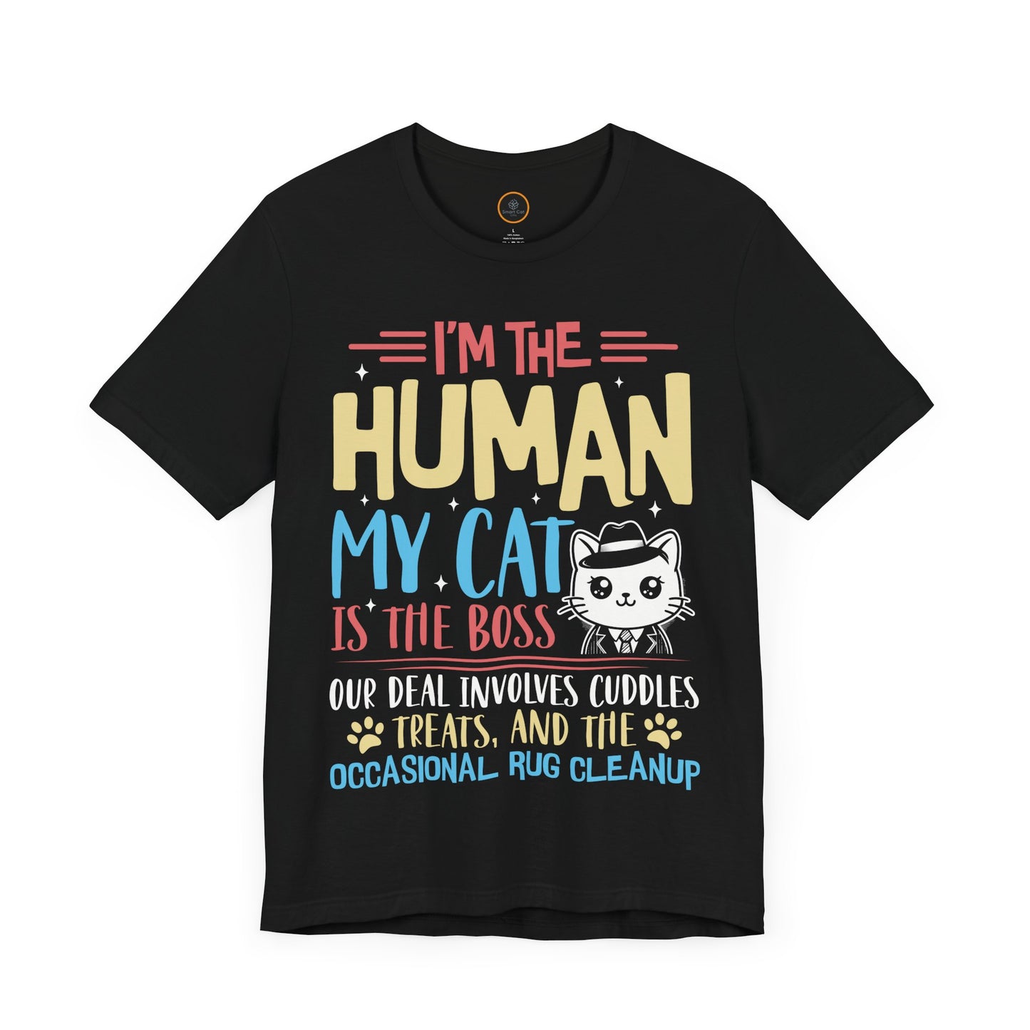 My Cat Is The Boss - Unisex Jersey Short Sleeve Tee