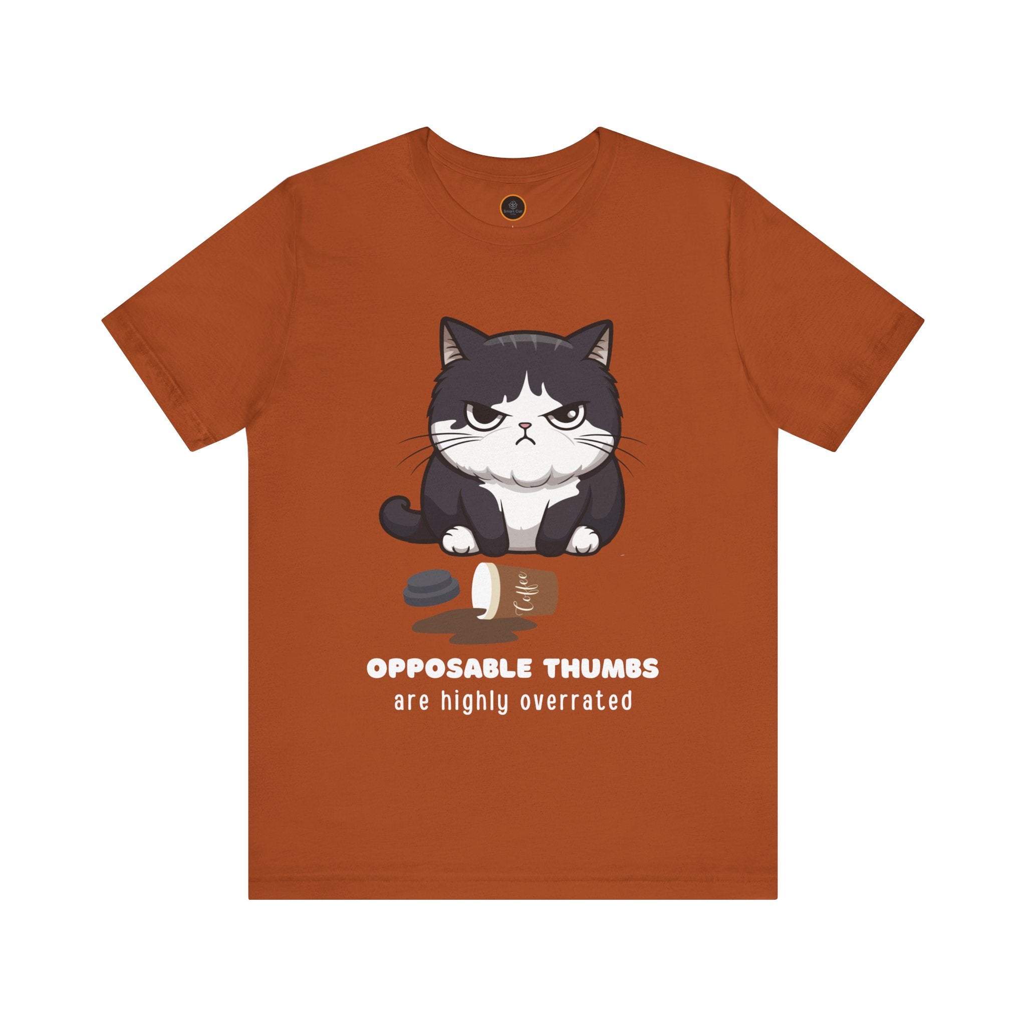 Opposable Thumbs Are Highly Overrated T-Shirt