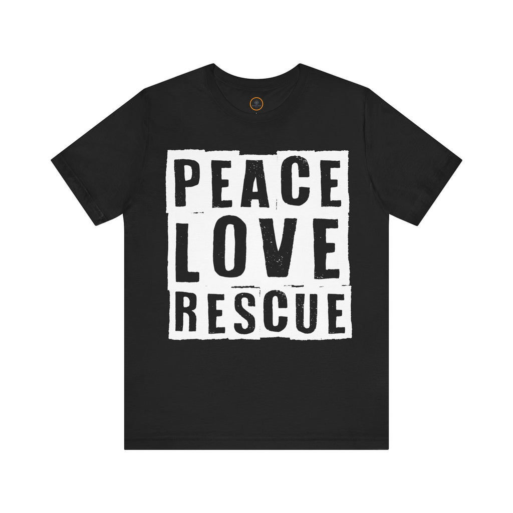 A black crew neck t-shirt with the text 'PEACE LOVE RESCUE' on it.