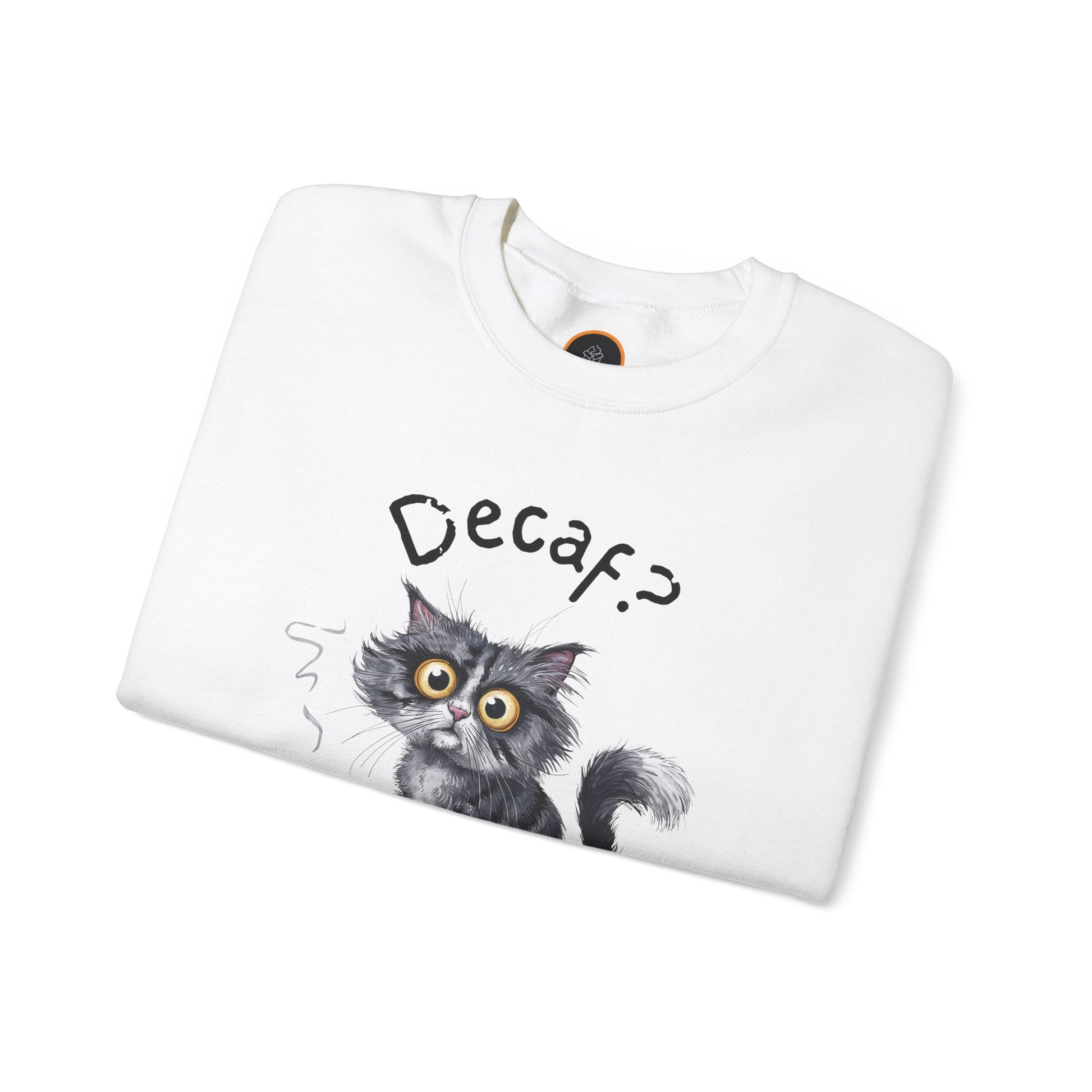 A sweatshirt featuring an exhausted-looking cat wearing yellow slippers with duck faces on them. The cat is holding a steaming mug of coffee. The text on the sweatshirt reads "Decaf? Never Heard of It."