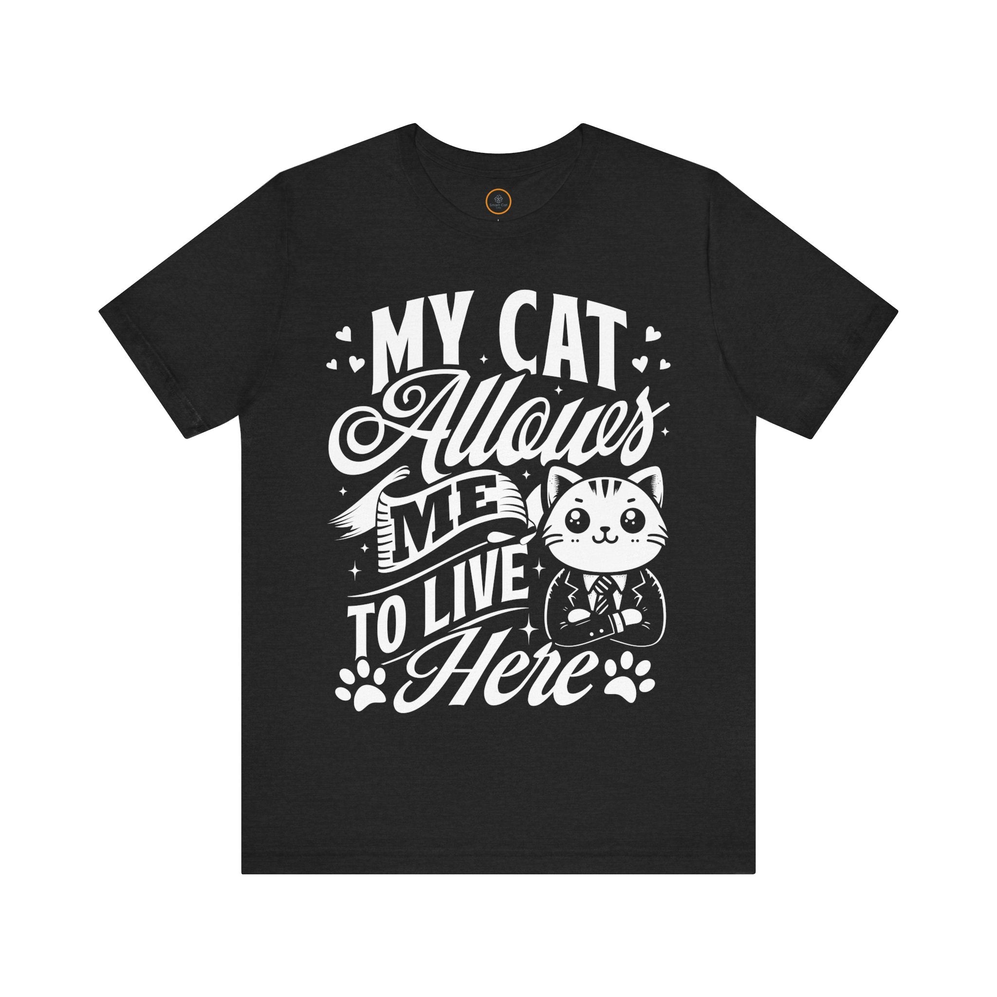 My Cat Allows Me To Live Here T-Shirt