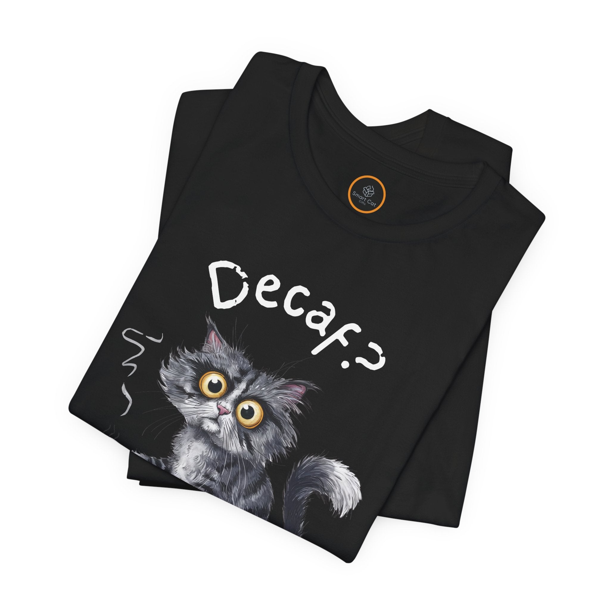 A crew neck t-shirt featuring an exhausted-looking cat wearing yellow slippers with duck faces on them. The cat is holding a steaming mug of coffee. The text on the sweatshirt reads "Decaf? Never Heard of It."