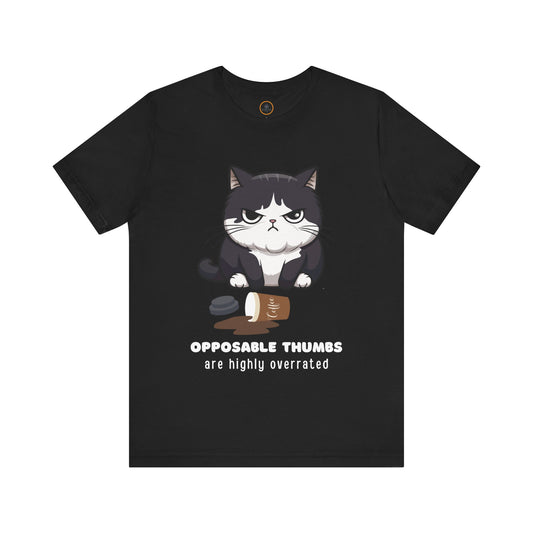 Opposable Thumbs Are Highly Overrated - Unisex Jersey Short Sleeve Tee