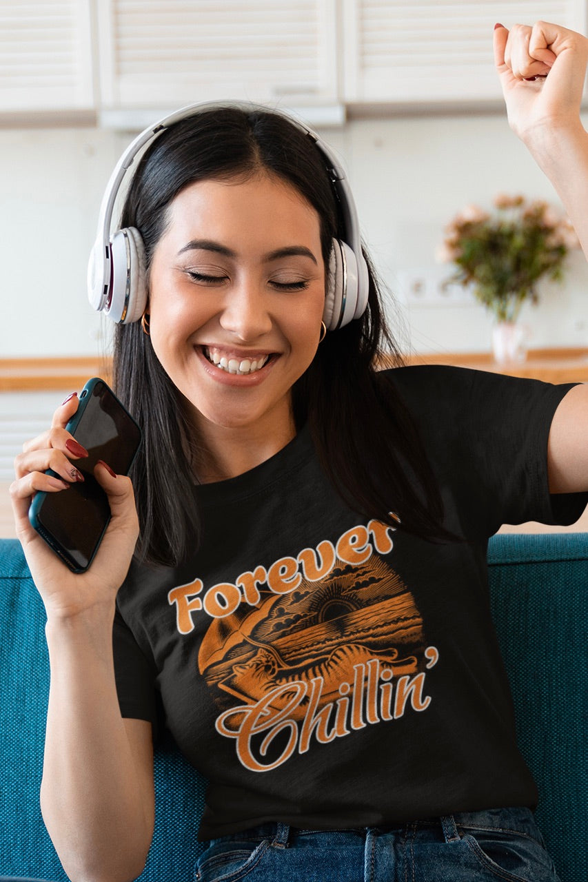 Forever Chillin'T-Shirt